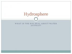 Whats hydrosphere