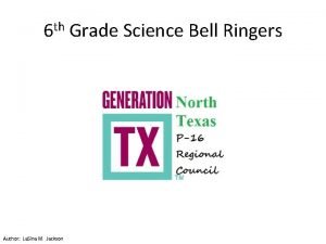 Bell ringers for science