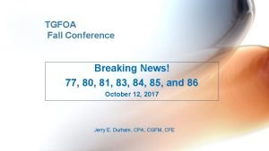 TGFOA Fall Conference Breaking News 77 80 81