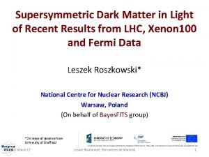 Supersymmetric Dark Matter in Light of Recent Results