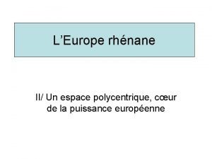 LEurope rhnane II Un espace polycentrique cur de