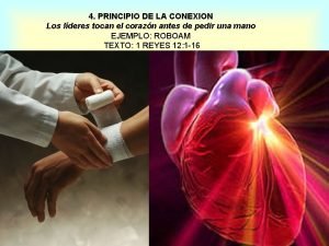 4 PRINCIPIO DE LA CONEXION Los lderes tocan