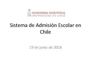 Sistema de Admisin Escolar en Chile 19 de
