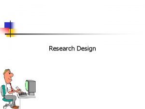 Examples of conclusive research design