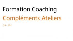 Formation Coaching Complments Ateliers CHL DELF 1 Synchronisation