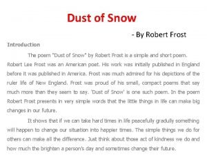 Dust of Snow By Robert Frost Introduction The
