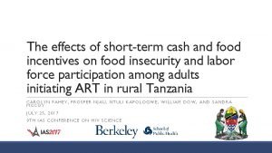 The effects of shortterm cash and food incentives