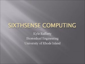 Bioengineering sixth sense
