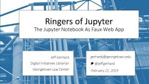 Ringers of Jupyter The Jupyter Notebook As Faux