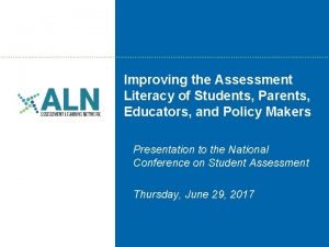 Improving the Assessment Literacy of Students Parents Educators