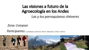 Las visiones a futuro de la Agroecologa en