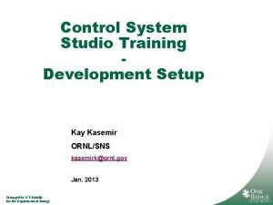 Control System Studio Training Development Setup Kay Kasemir