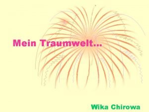 Mein Traumwelt Wika Chirowa Der Traum Fr alt