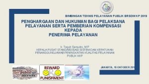 BIMBINGAN TEKNIS PELAYANAN PUBLIK BRSDM KP 2019 PENGHARGAAN