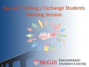 Special Visiting Exchange Students Advising Session Mc Gill