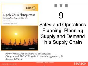 9 Sales and Operations Planning Planning Supply and