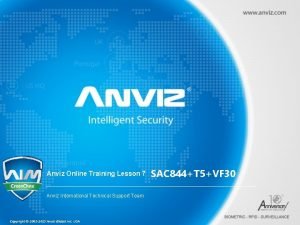 Anviz Online Training Lesson 7 Anviz International Technical