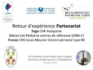 Retour dexprience Partenariat Togo CHR Atakpam MaternitPdiatrie centres