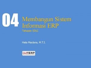 04 Membangun Sistem Informasi ERP Tahapan SDLC Hata