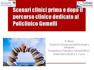 Scenari clinici prima e dopo il percorso clinico