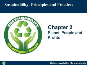 Sustainability Principles and Practices 1 Chapter 2 Planet