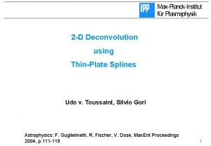 2 D Deconvolution using ThinPlate Splines Udo v
