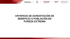 CRITERIOS DE ACREDITACIN DE BENEFICIO A POBLACIN EN