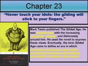 Chapter 23 Never touch your idols the gilding