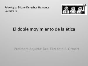 Psicologa tica y Derechos Humanos Ctedra 1 El