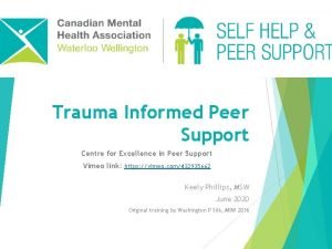 Trauma informed peer support