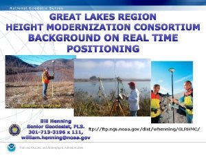 GREAT LAKES REGION HEIGHT MODERNIZATION CONSORTIUM BACKGROUND ON