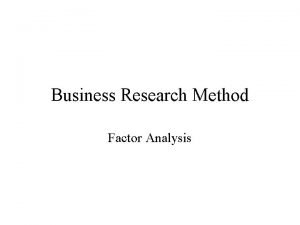 Methods of factor analysis in research methodology