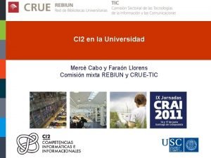 CI 2 en la Universidad Merc Cabo y