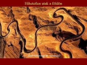 Hihetetlen utak a fldn Jebel Hafeet hegyi t