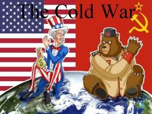 The Cold War After World War II the