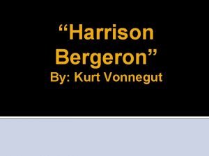 Anachronism in harrison bergeron