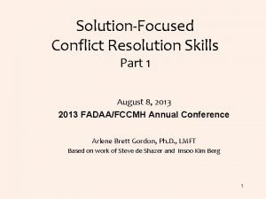 SolutionFocused Conflict Resolution Skills Part 1 August 8