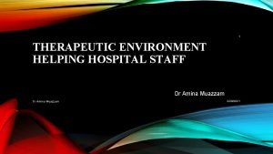 Therapeutic environment in hospital