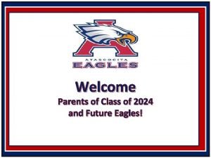 Welcome Parents of Class of 2024 and Future