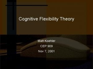 Cognitive flexibility theory
