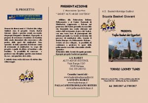 IL PROGETTO PRESENTAZIONE L Associazione Sportiva A S