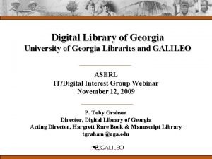 Digital Library of Georgia University of Georgia Libraries