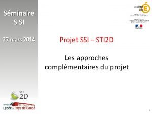 Sminaire S SI 27 mars 2014 Projet SSI