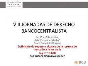 VIII JORNADAS DE DERECHO BANCOCENTRALISTA 14 15 y