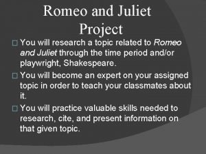 Romeo and juliet research