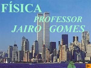 FSICA PROFESSOR JAIRO GOMES AMETROPIAS DEFEITOS DA VISO