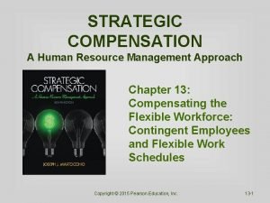 STRATEGIC COMPENSATION A Human Resource Management Approach Chapter