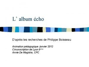 L album cho Daprs les recherches de Philippe