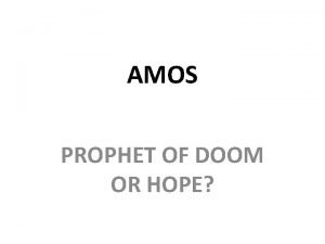 Amos as a prophet of doom