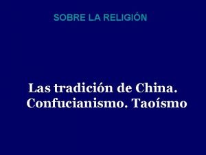SOBRE LA RELIGIN Las tradicin de China Confucianismo